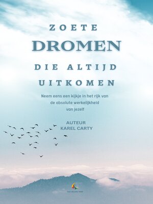 Zoete Dromen Die Altijd Uitkomen - ebook